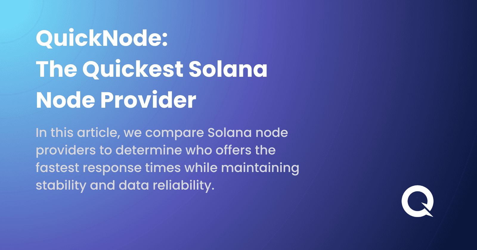 QuickNode: The Quickest Solana Node Provider